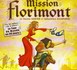 Mission Florimont - COMEDIE DE PARIS