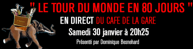 PARIS PREMIERE : Le Tour du monde en 80 jours PARIS PREMIERE : Le Tour du monde en 80 jours