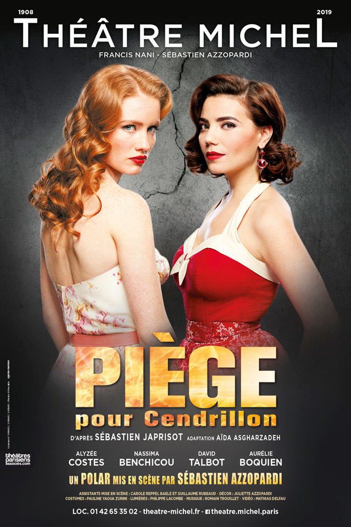 PIEGE POUR CENDRILLON : Théâtre Michel... 
