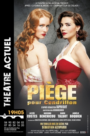 PIEGE POUR CENDRILLON : Tournée Théâtre Actuel PIEGE POUR CENDRILLON : Tournée Théâtre Actuel