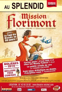 LE SPLENDID : Mission Florimont LE SPLENDID : Mission Florimont