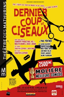 DERNIER COUP DE CISEAUX : Théâtre Mathurins DERNIER COUP DE CISEAUX : Théâtre Mathurins