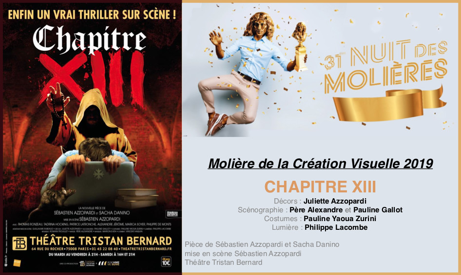 CHAPITRE XIII : MOLIÈRE Meilleure Création Visuelle 2019 CHAPITRE XIII : MOLIÈRE Meilleure Création Visuelle 2019