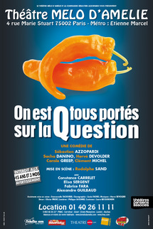 SORTIES A PARIS : On est tous portés sur la question