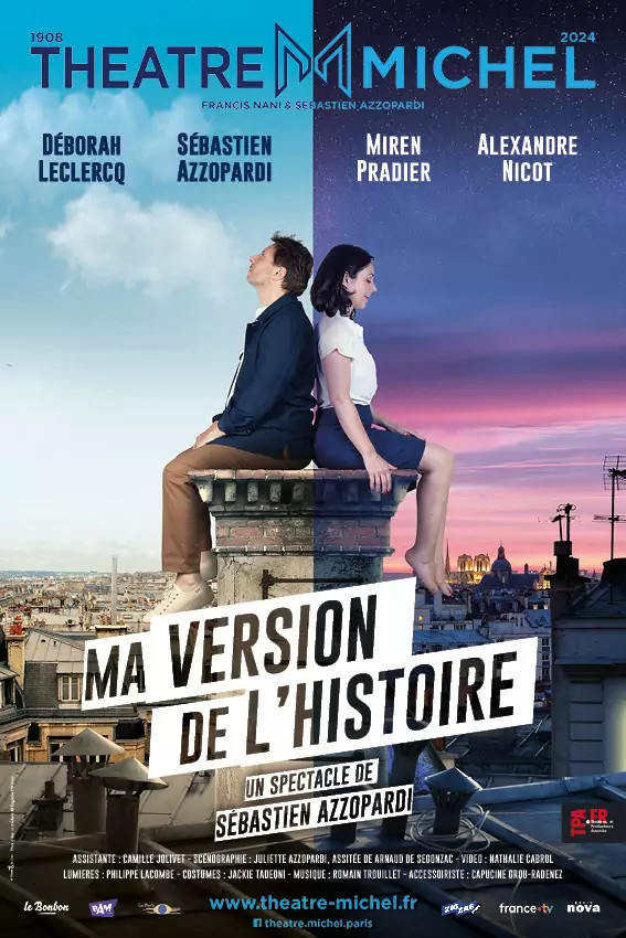 MA VERSION DE L'HISTOIRE : Théâtre Michel 2024 MA VERSION DE L'HISTOIRE : Théâtre Michel 2024