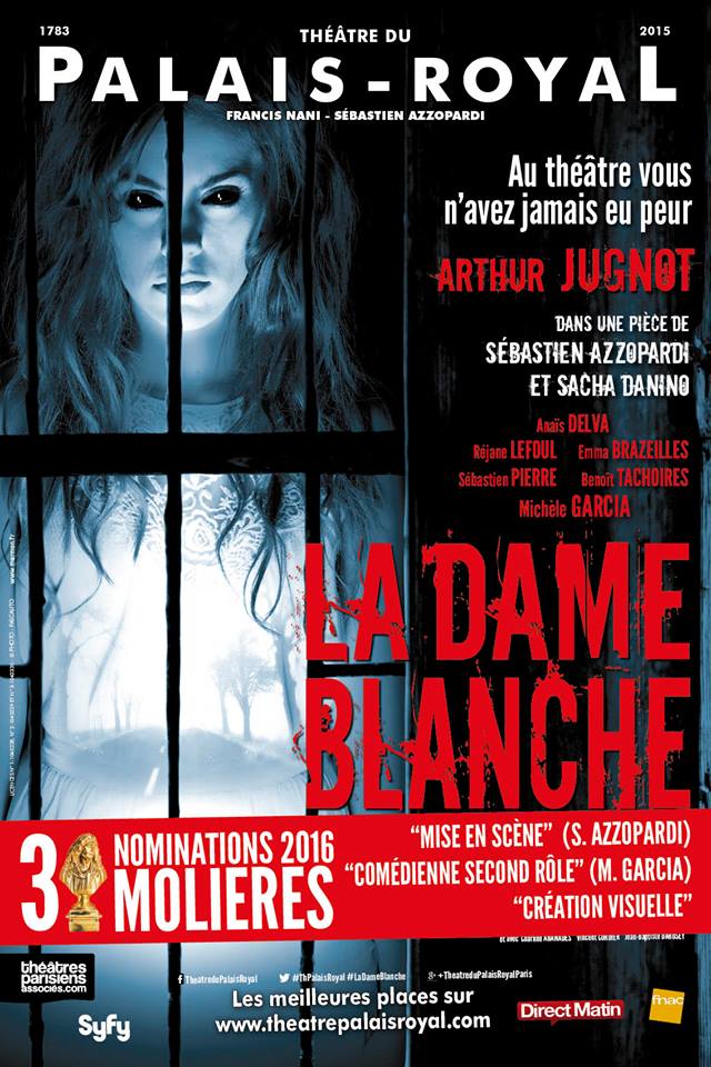 LA DAME BLANCHE : 3 nominations MOLIÈRES 2016 LA DAME BLANCHE : 3 nominations MOLIÈRES 2016
