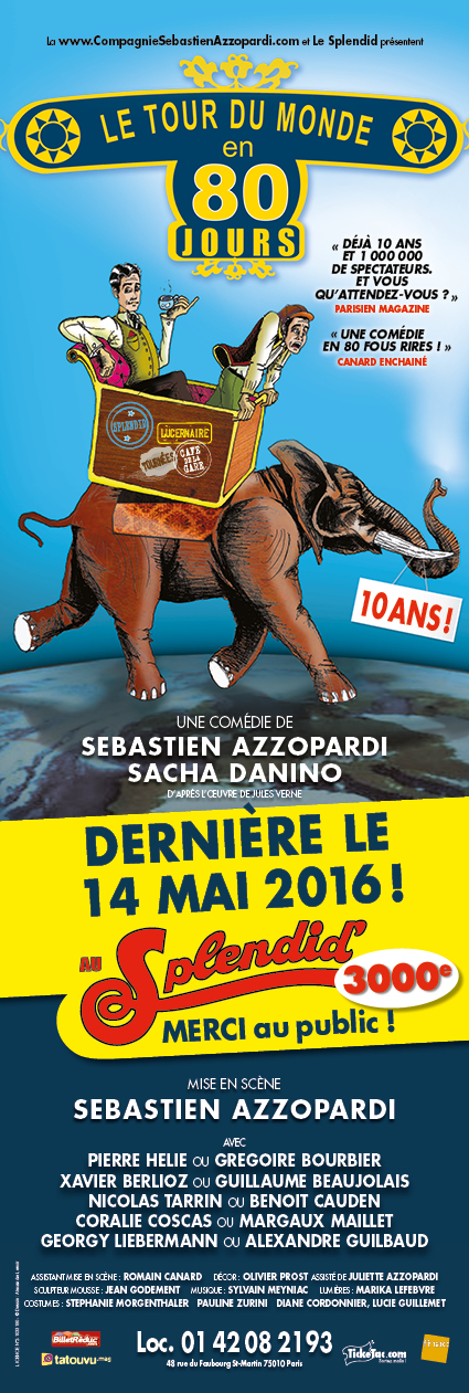 LE TOUR DU MONDE EN 80 JOURS : jusqu'au 05 mars 2022 LE TOUR DU MONDE EN 80 JOURS : jusqu'au 05 mars 2022