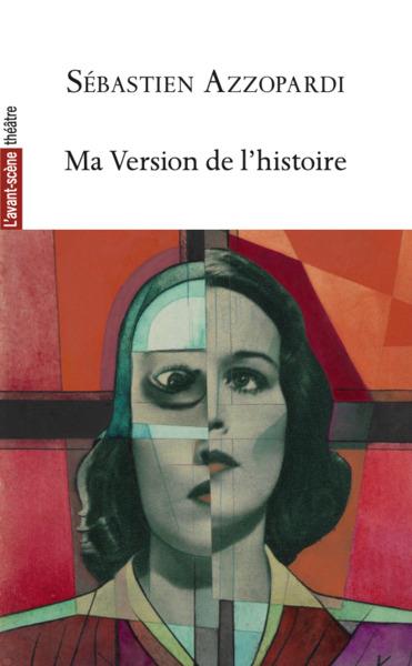 LIVRE : Ma version de l'histoire LIVRE : Ma version de l'histoire