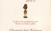 L'EVENTAIL DE LADY WINDERMERE : 5 Nominations MOLIERE 2007